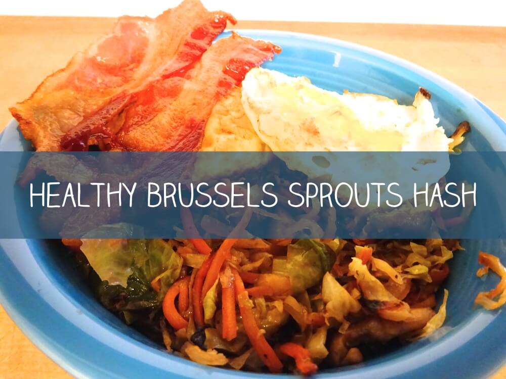 Healthy Brussels Sprouts Hash