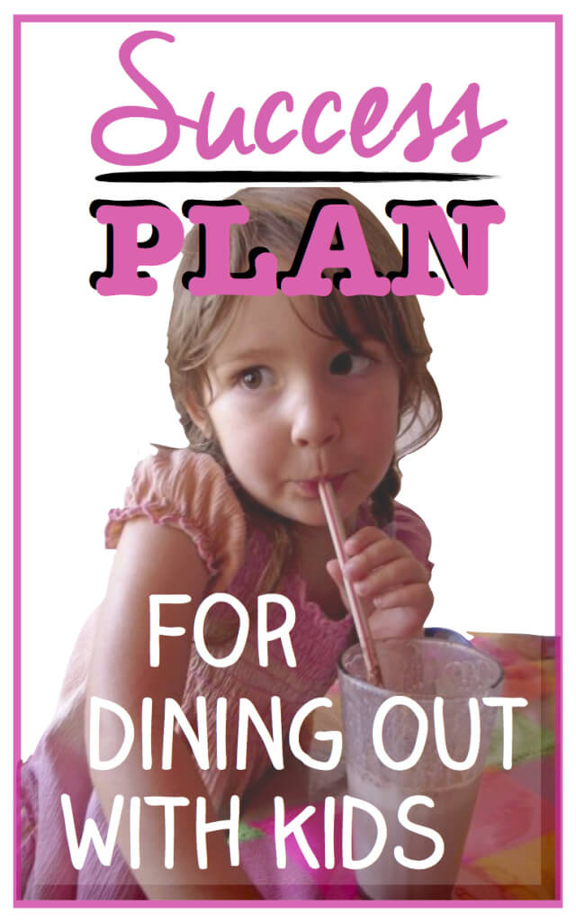 Success Plan for Dining Out with Kids