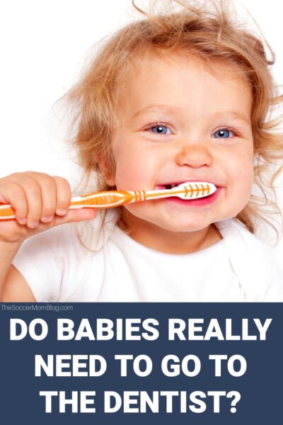 baby brushing teeth; text overlay "Do Babies Really Need to Go To The Dentist?"