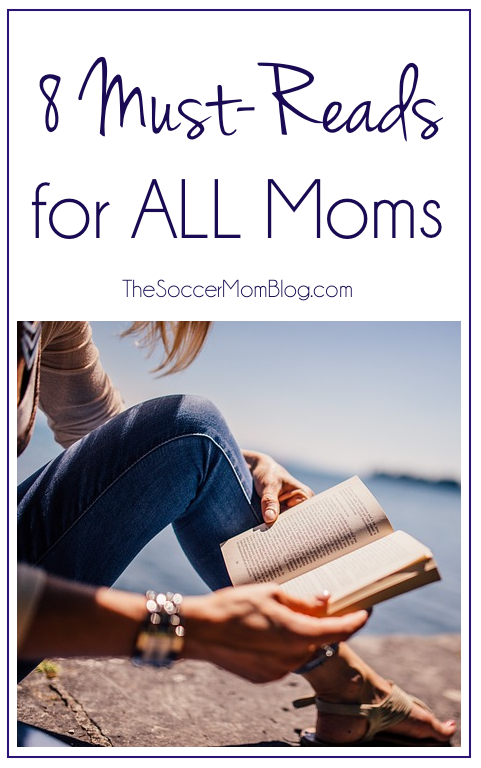 Whether you read for pleasure, inspiration, or advice, there's something on this list for every mom! These are my 8 Must Read Books for Moms.