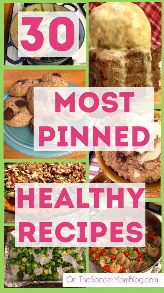 A Month of Healthy Meals: 30 Top Healthy Recipes - The Soccer Mom Blog