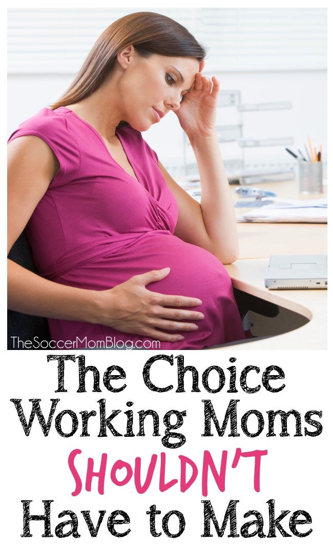 The choice working moms shouldn't have to make -- How the US maternity leave system fails new moms (and families) -- TheSoccerMomBlog.com