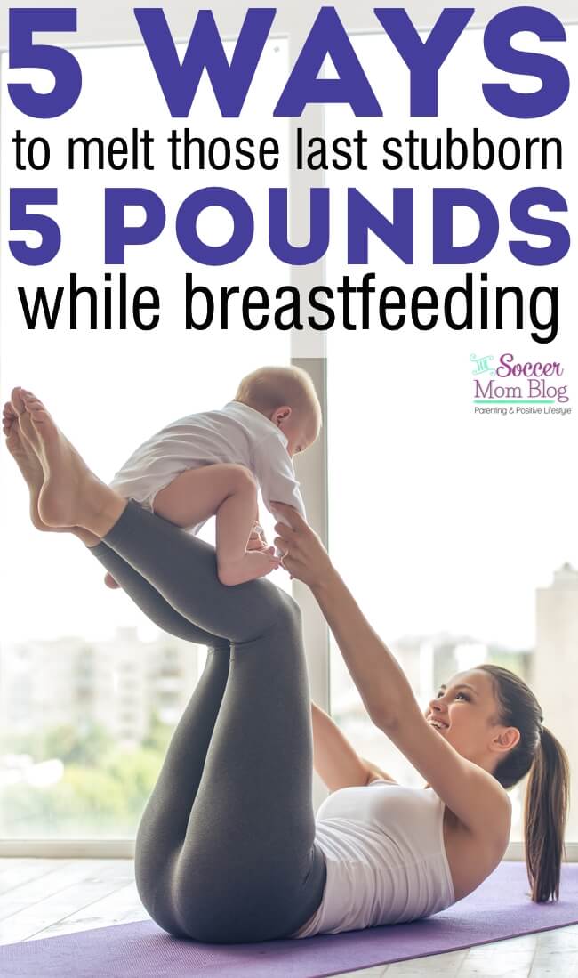 5 DO-able weight loss tips for moms...that get real results! (From a mom who's been there: AFTER a c-section AND while breastfeeding!)