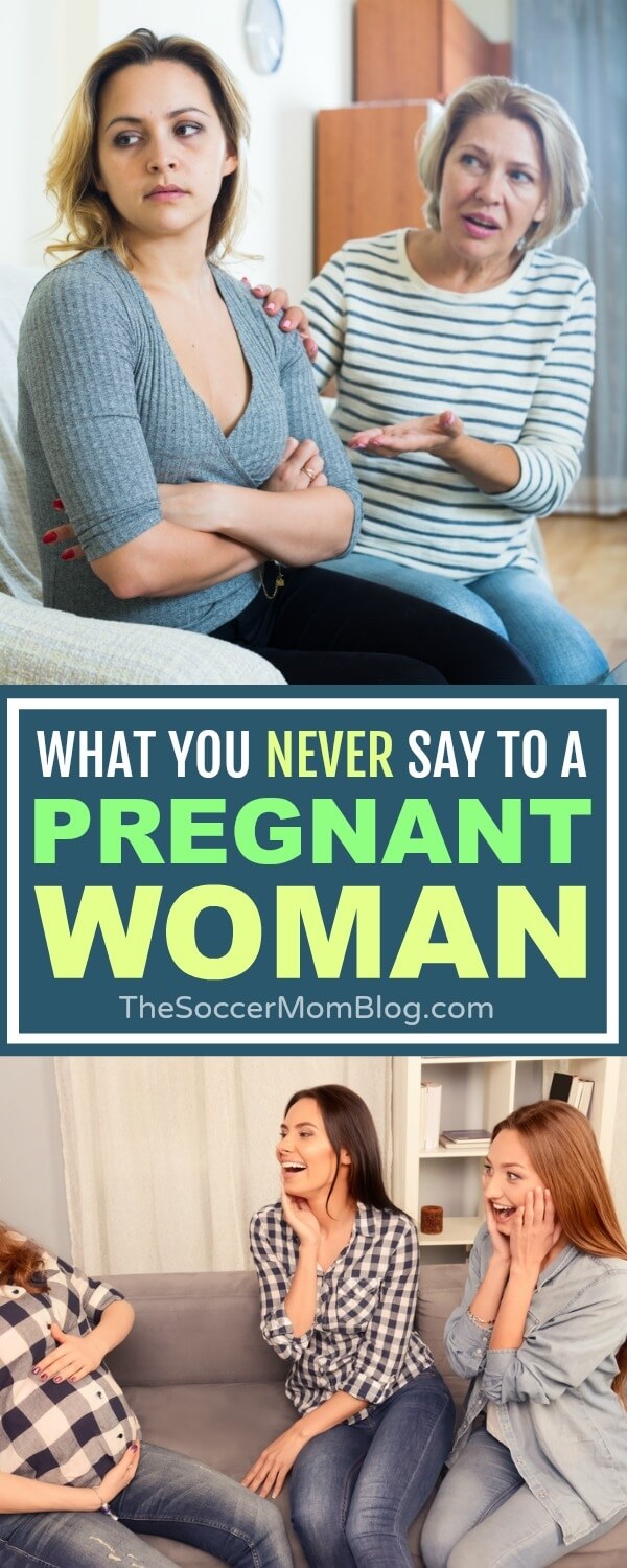 102 real-life examples of things you never say to a pregnant woman. You won't believe that people actually did!