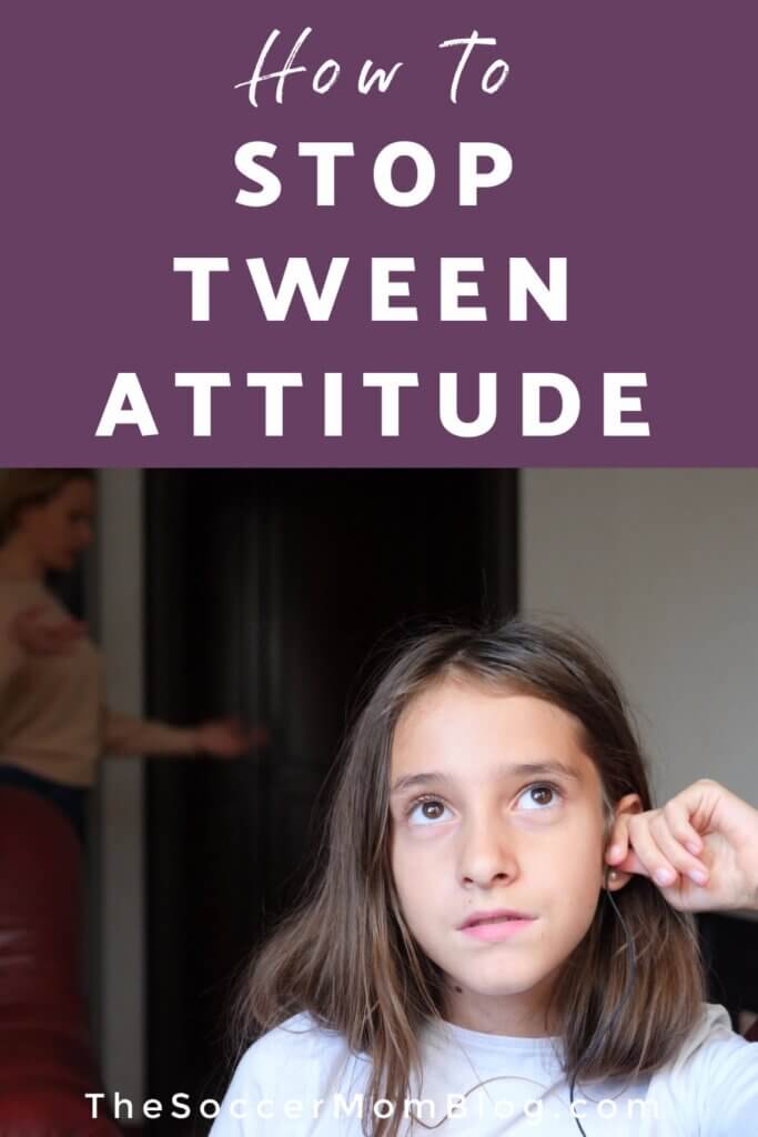 teen girl ignoring mom; text overlay "How to Stop Tween Attitude"