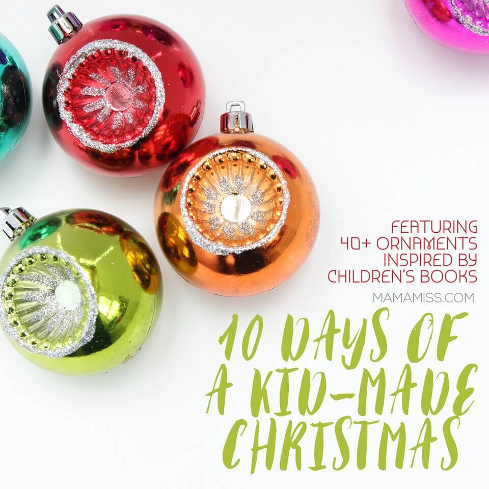 10 Days of a Kid Made Christmas