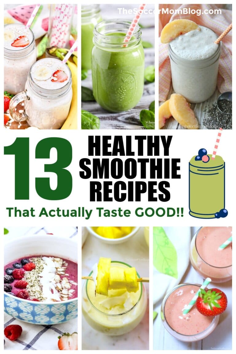 13 Best-Tasting Healthy Smoothie Recipes - The Soccer Mom Blog