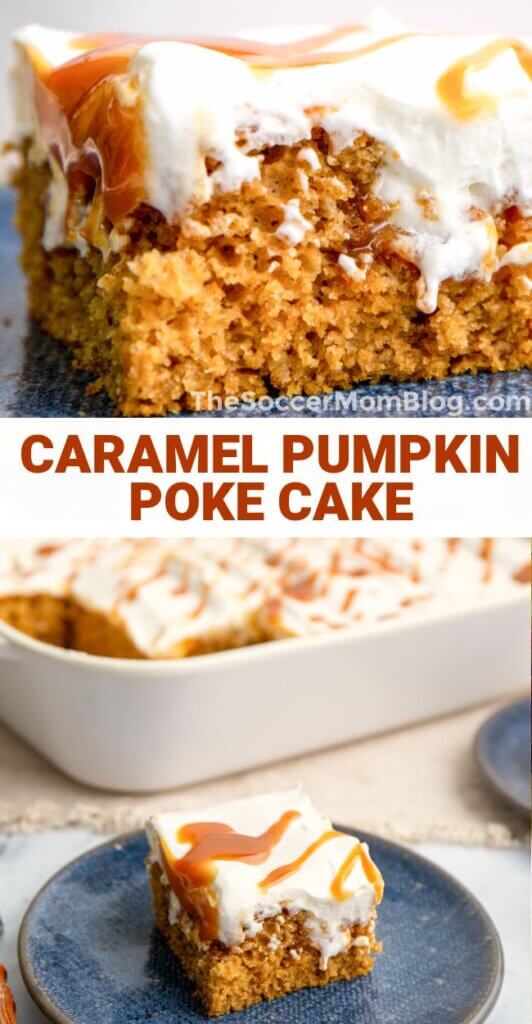 2 photo collage of caramel pumpkin poke cake, with text overlay of recipe title