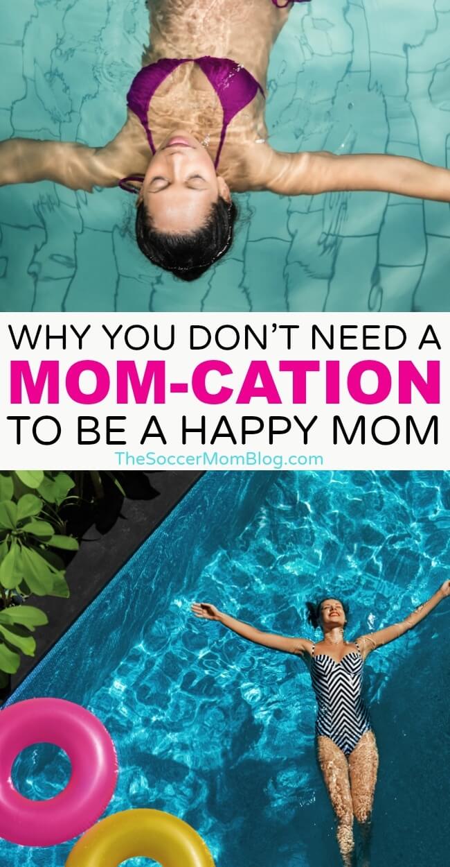 The experts say that we moms need a mom-cation to improve our mental health, but I have one question for those experts...