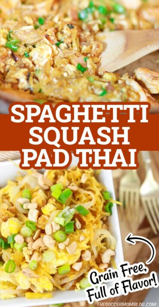 2 photo vertical collage showing Pad Thai dish made with spaghetti squash; text overlay "Spaghetti Squash Pad Thai"