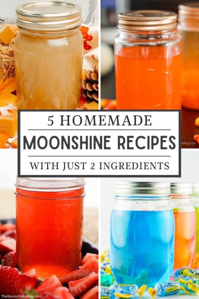 collage image of mason jar drinks; text overlay "5 Homemade Moonshine Recipes with just 2 ingredients"