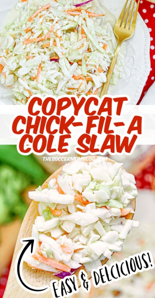 2 photo vertical collage of homemade coleslaw; text overlay "Copycat Chick-Fil-A Cole Slaw"
