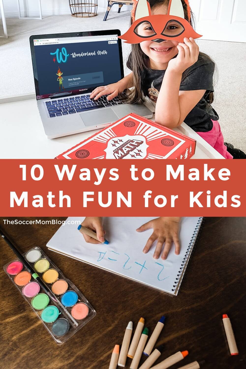 kids practicing math at home; text overlay "10 Ways to Make Math FUN for Kids"