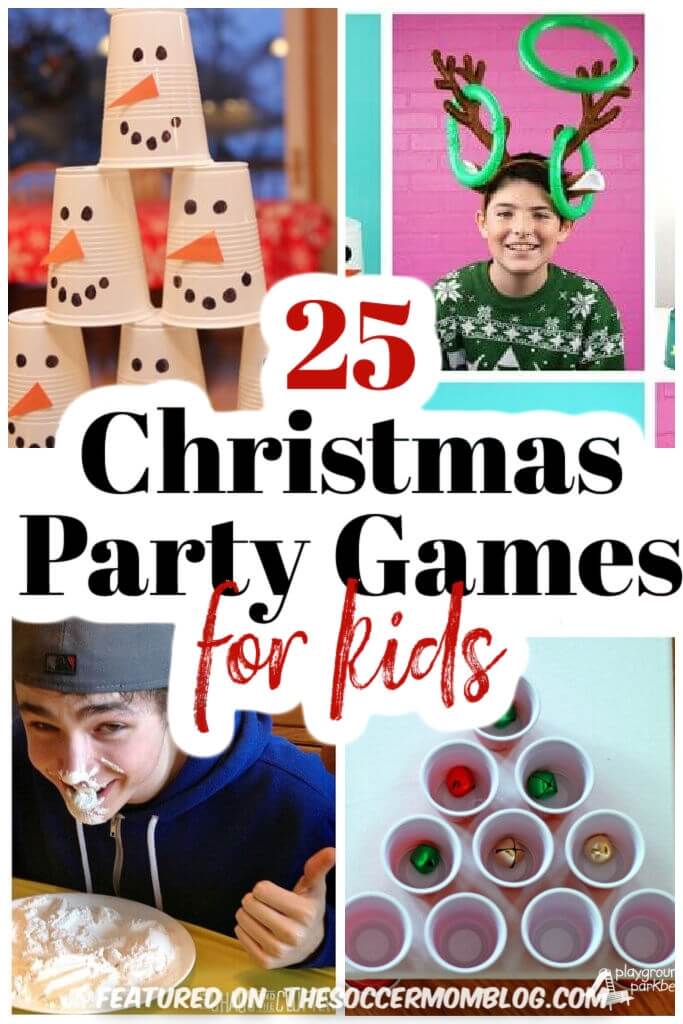 collage of holiday themed party games "25 Christmas Party Games for Kids"