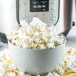 Instant Pot Popcorn in a bowl