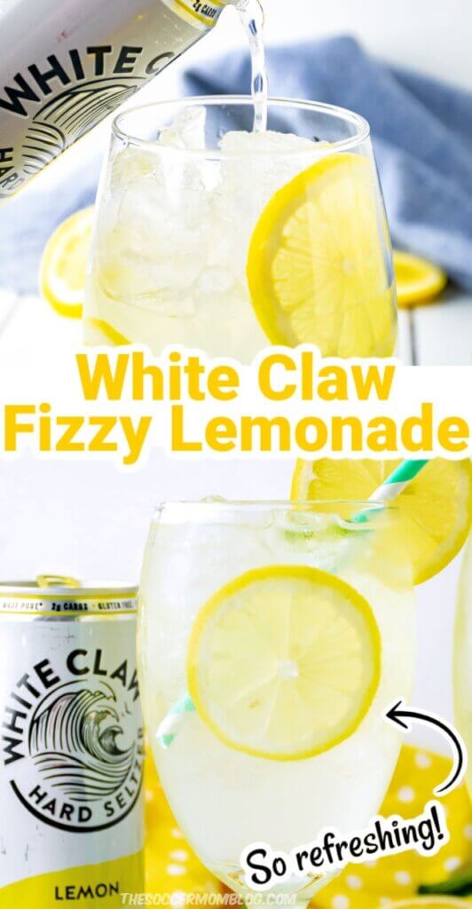 2 photo vertical collage of lemon cocktail; text overlay "White Claw Fizzy Lemonade"