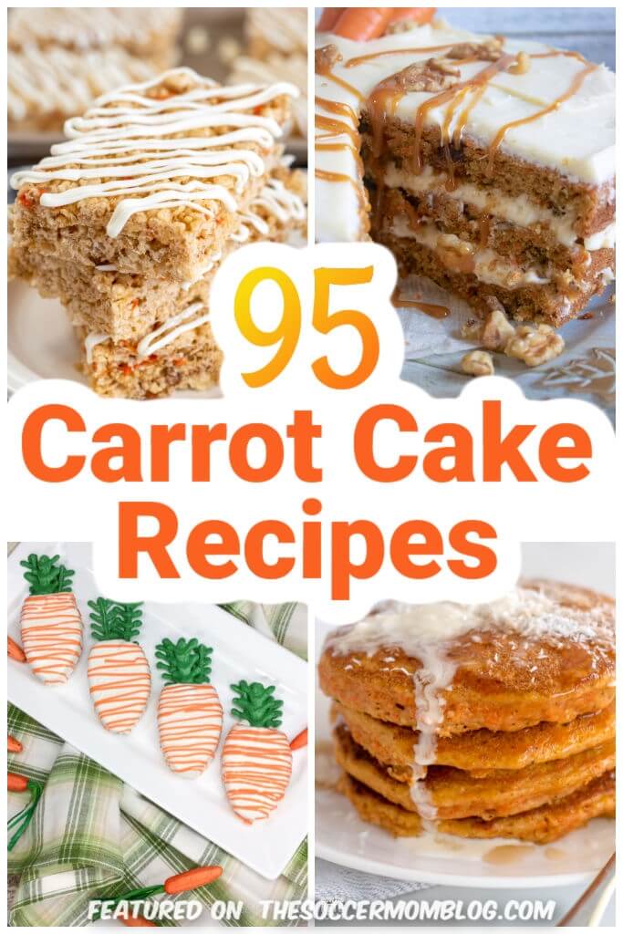collage of 4 carrot based recipes; text overlay "95 Carrot Cake Recipes"
