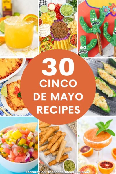 Pinterest image with collage of recipes and text overlay "30 Cinco de Mayo recipes".