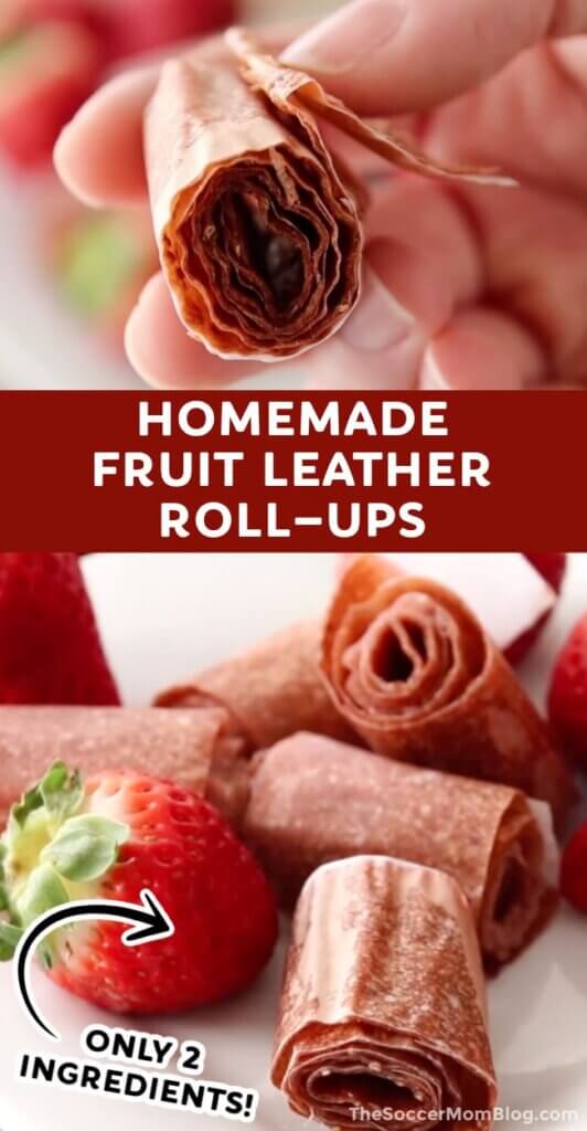 homemade fruit leather roll-ups Pinterest image.
