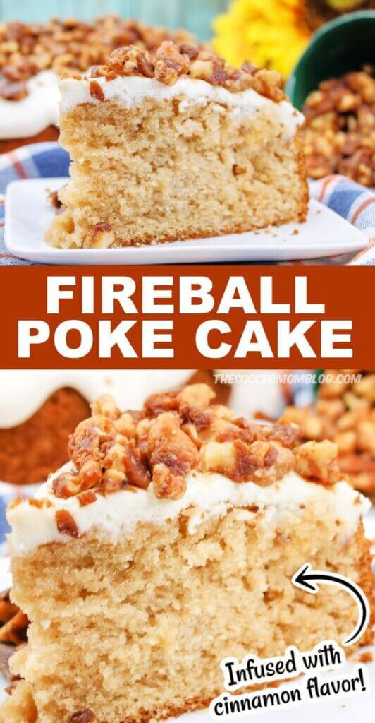 2 photo vertical collage of Fireball Poke Cake with cream cheese and candied pecans
