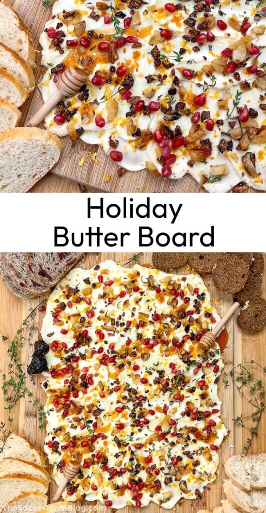 2 photo Pinterest collage showing a holiday butter board recipe