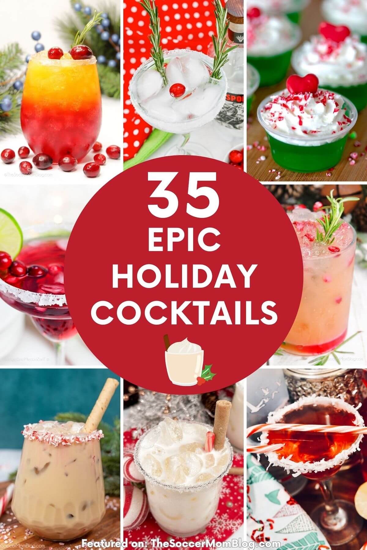 collage of Christmas themed drinks; text overlay "35 Epic Holiday Cocktails".
