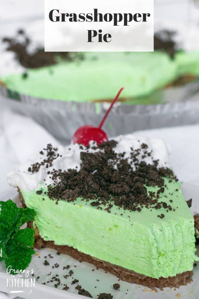 Slice of mint green pie with full pie in background; text overlay "Grasshopper Pie."