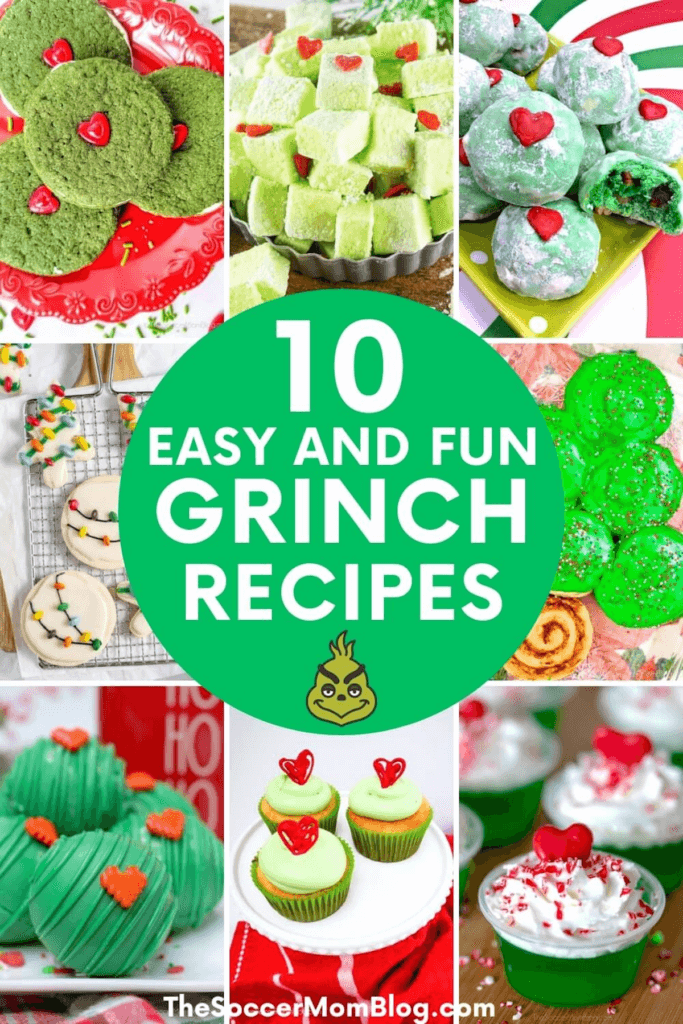 collage of 10 Grinch inspired recipes with text overlay "10 Easy and Fun grinch Recipes".