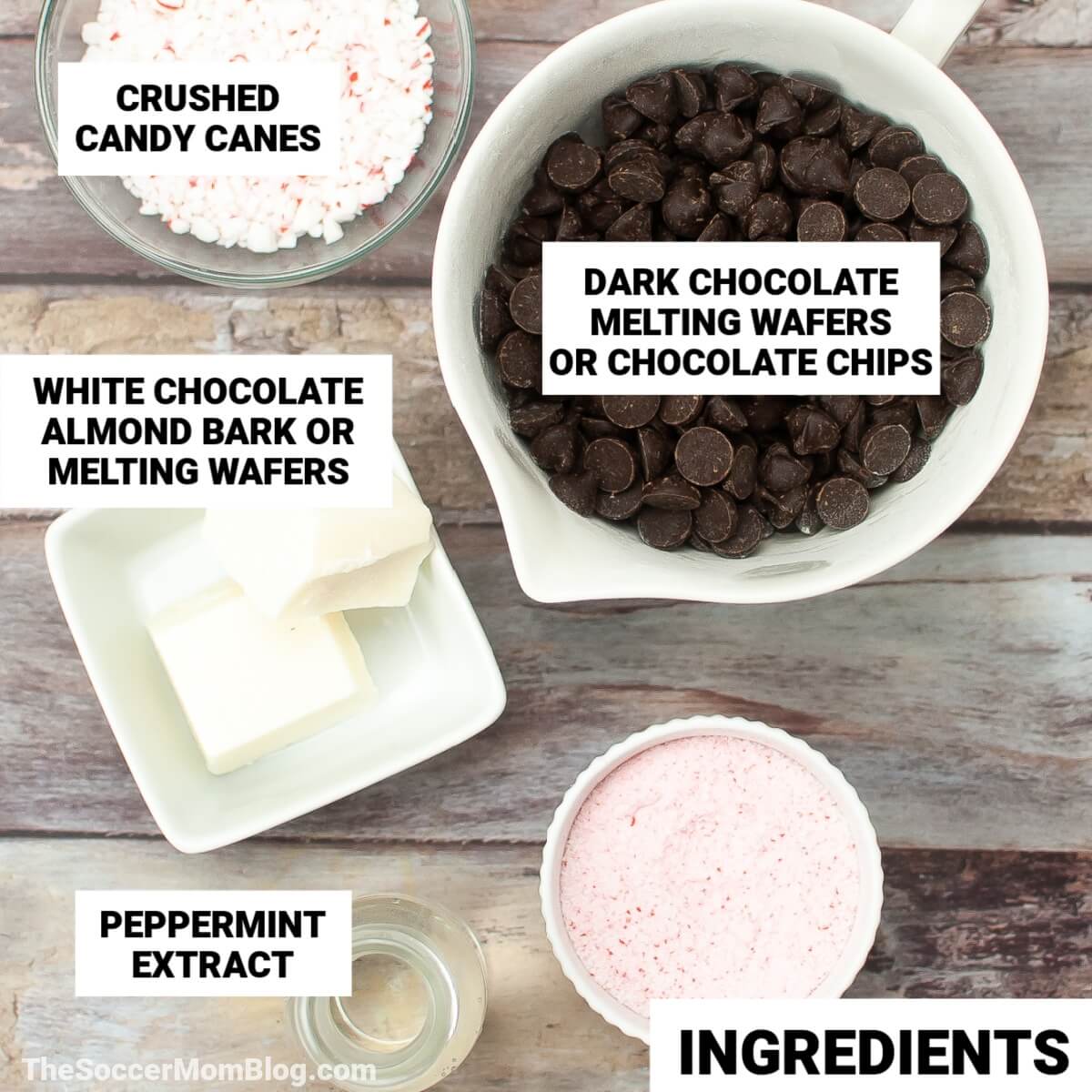 peppermint bark ingredients with text: crushed candy canes, white chocolate, dark chocolate, peppermint extract.
