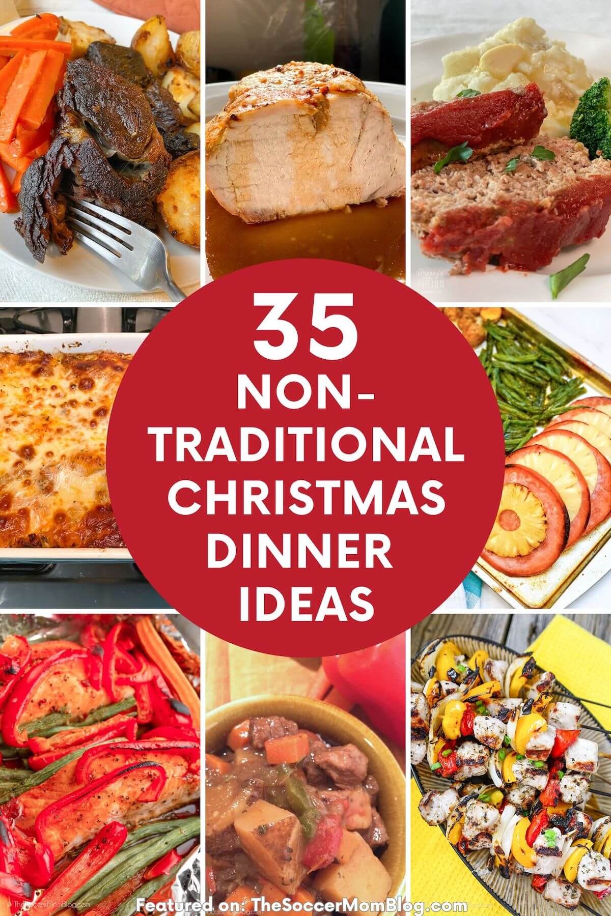 collage of dinner recipes; text overlay "35 Non-Traditional Christmas Dinner Ideas".