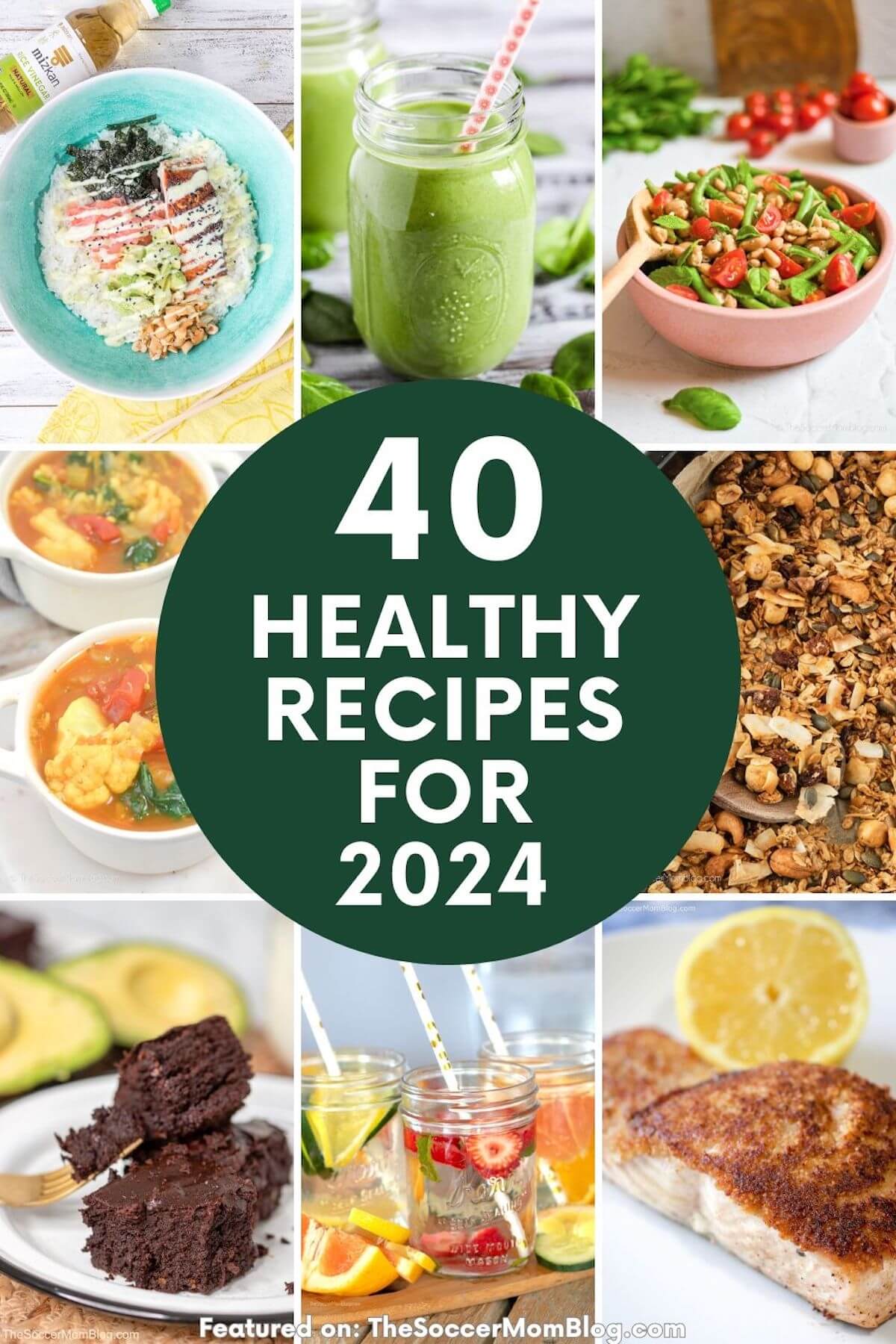 collage of healthy meals; text overlay "40 Healthy Recipes for 2024".