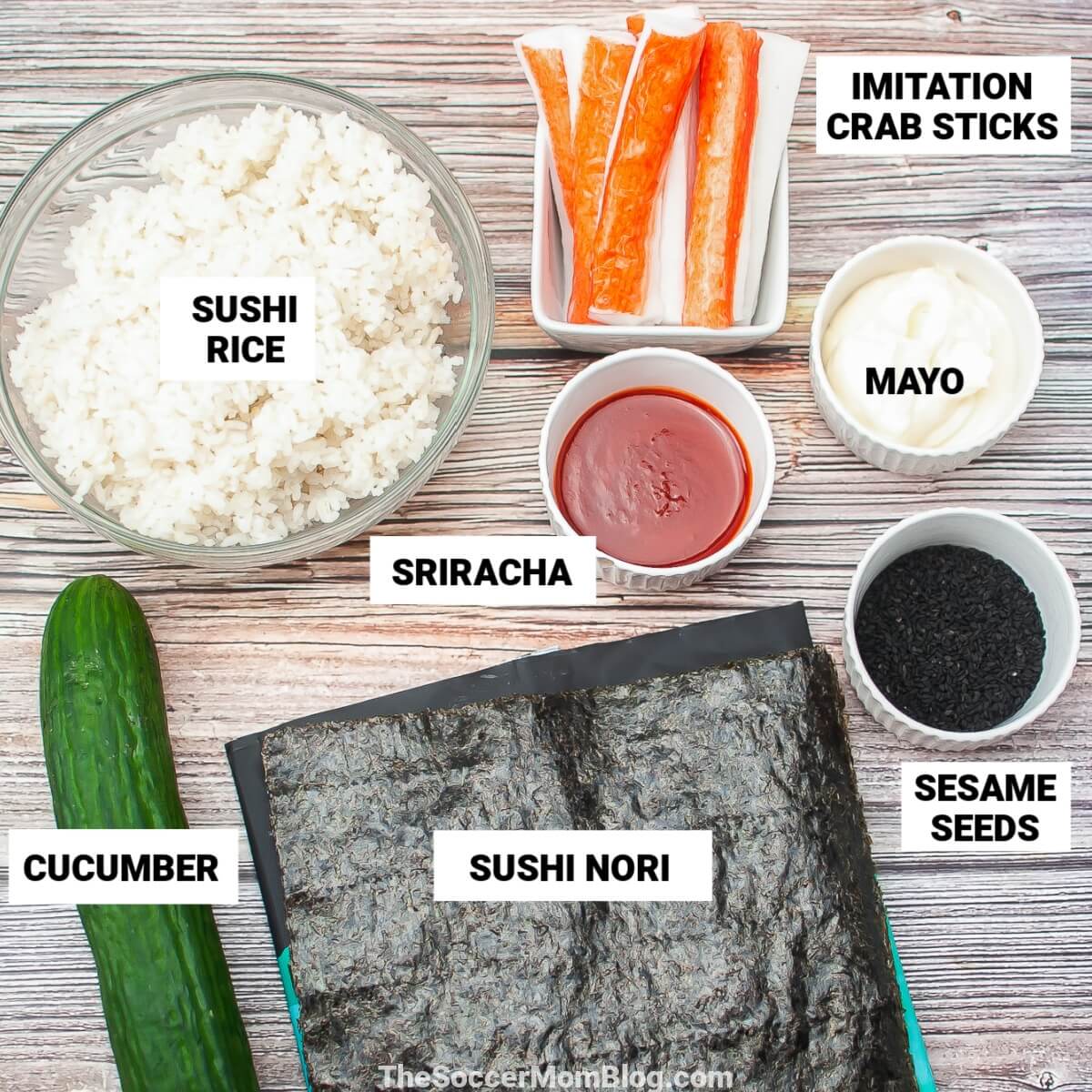 Spicy Crab Sushi ingredients with text labels: sushi rice, imitation crab, sriracha, mayo, sesame seeds, sushi nori, cucumber.