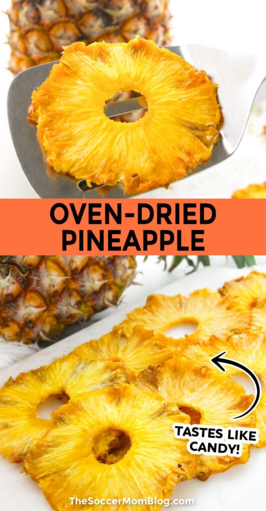 Two image Pinterest style collage of oven-dried pineapple.