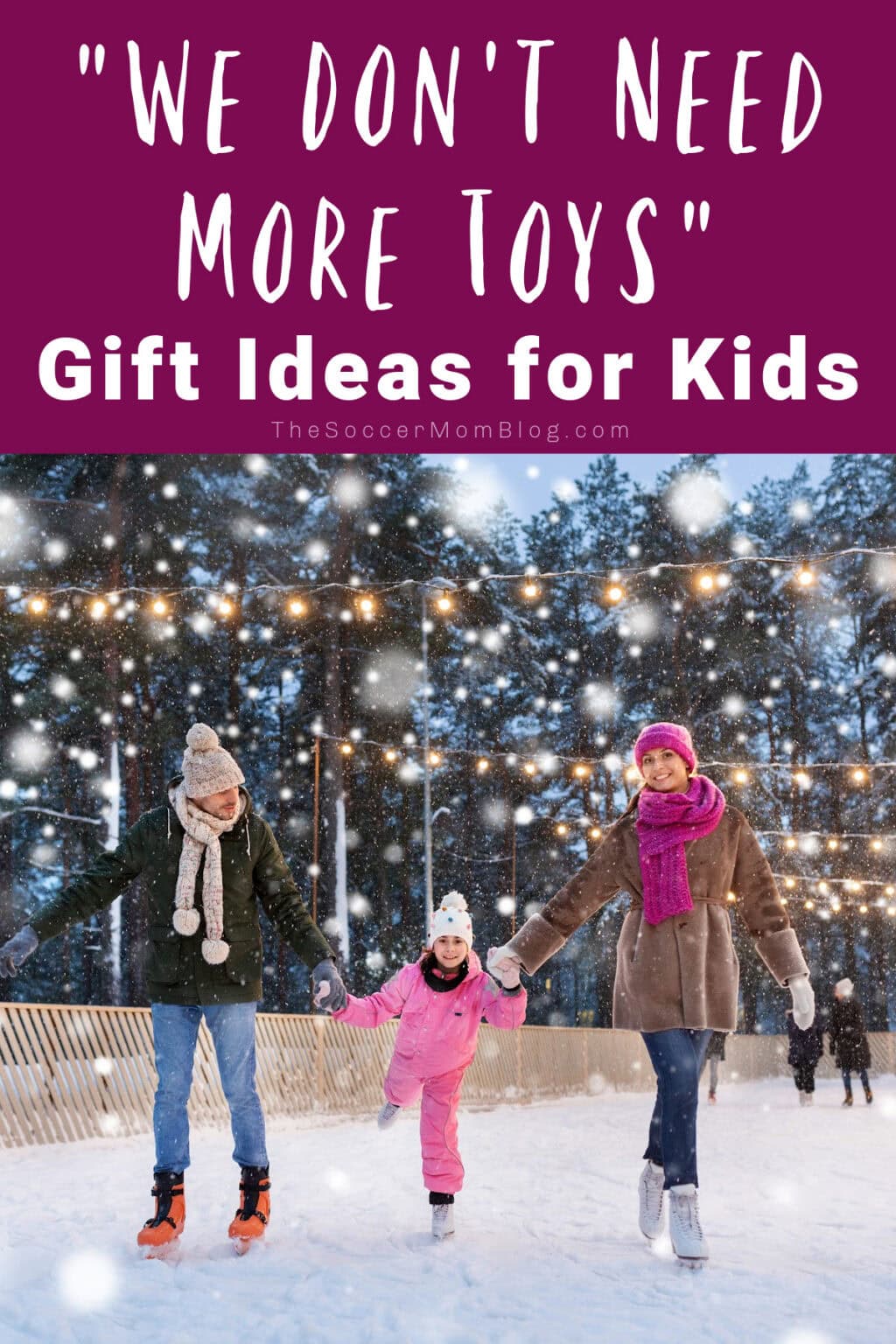 50 Non-Toy Gift Ideas for Kids - The Soccer Mom Blog