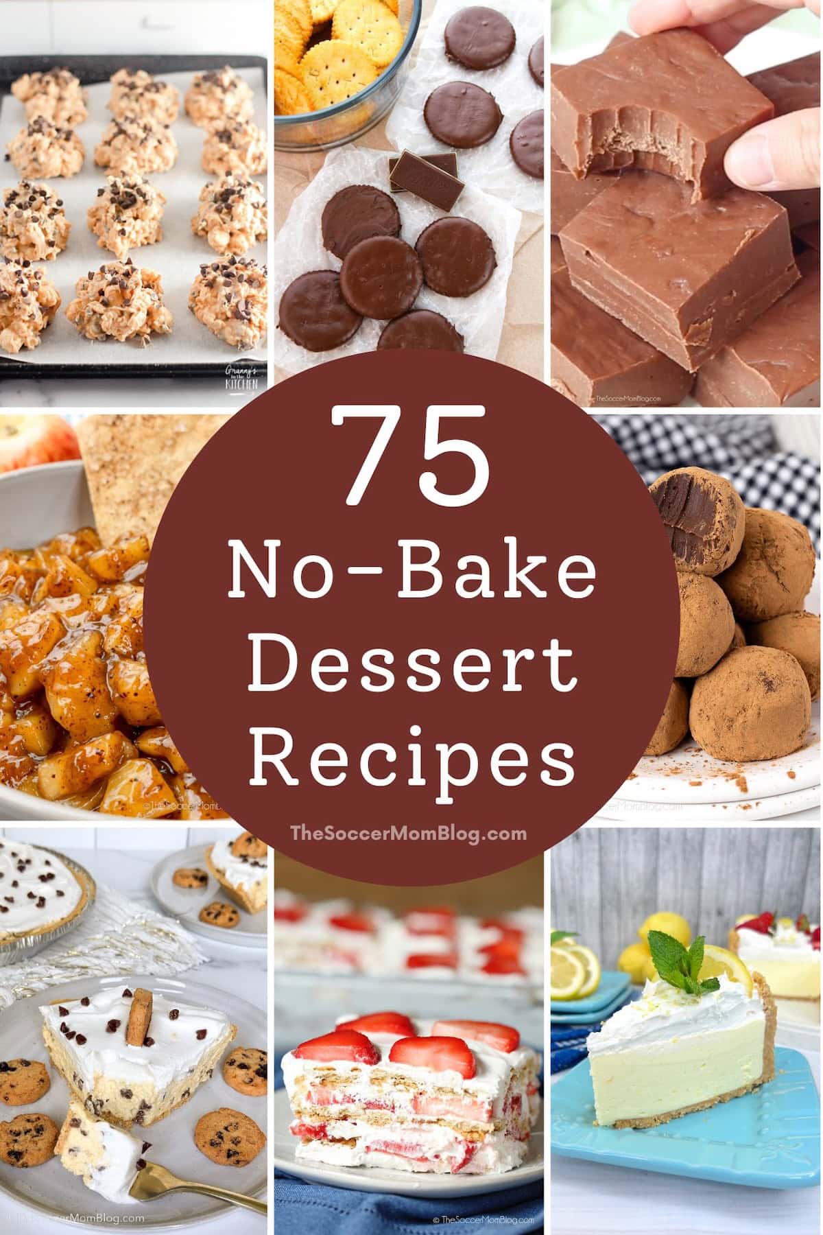collage of dessert photos, text overlay "75 No Bake Dessert Recipes"